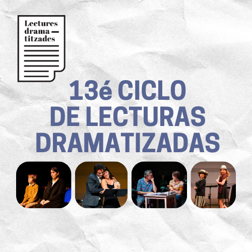Abierta la Convocatoria del 13º ciclo de Lecturas Dramatizadas