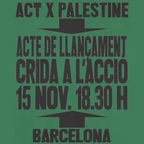 Barcelona acull la Crida Global a l’Acció d’ACTxPALESTINE