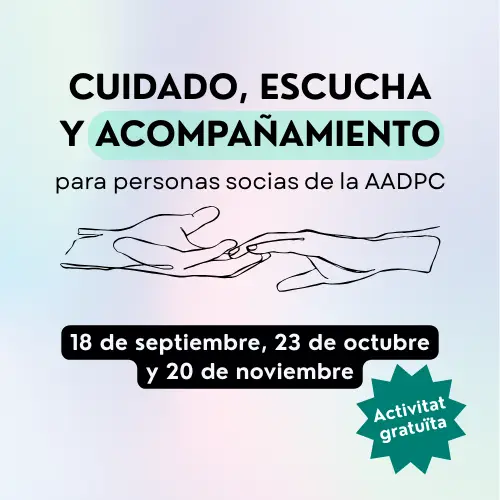 Espacio de cuidado, escucha y acompañamiento para socios y socias de la AADPC 