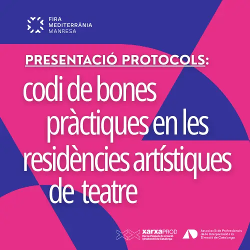 L’AADPC presenta a Fira Mediterrània el Codi de Bones Pràctiques de Residències Artístiques de Teatre